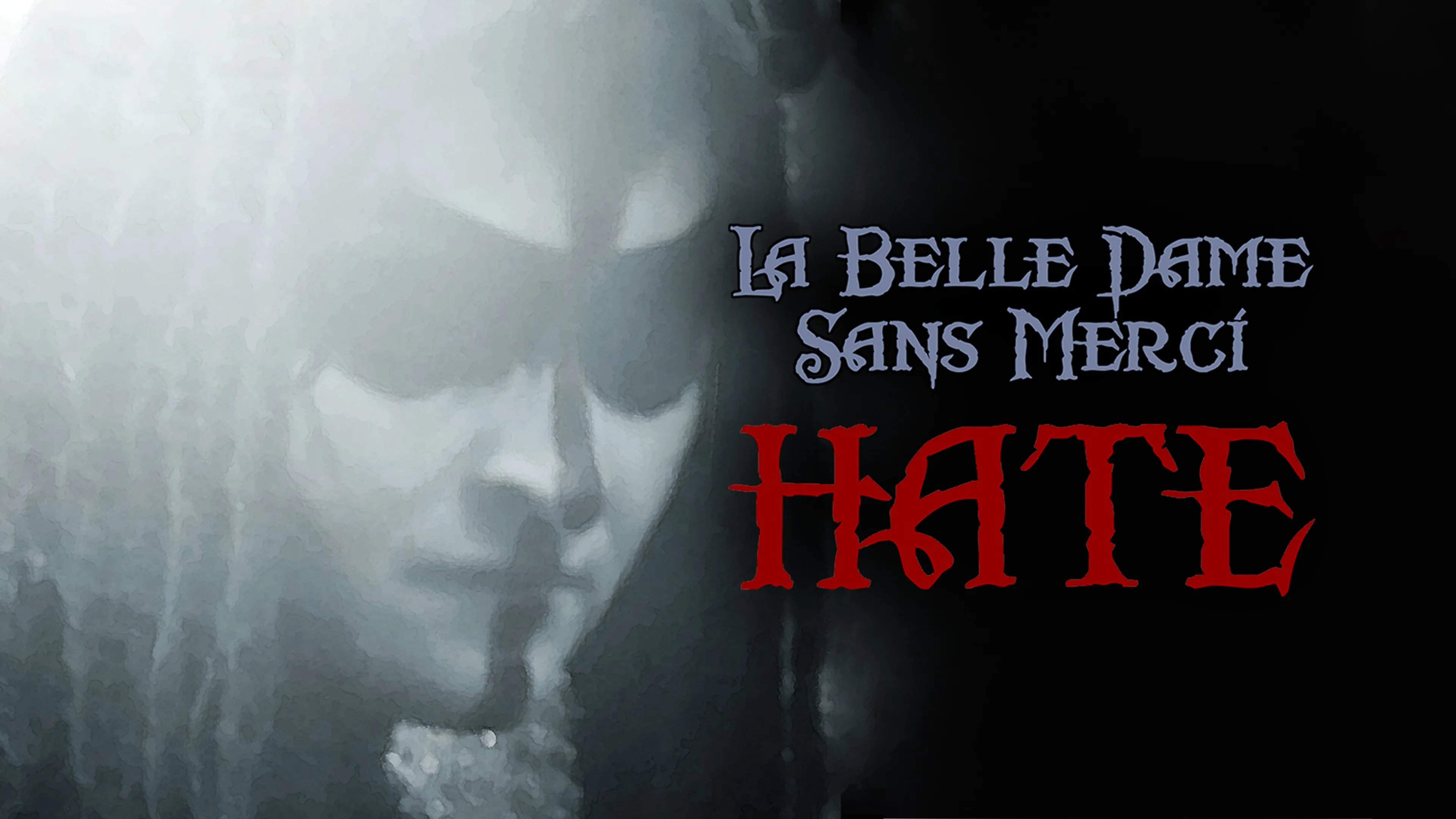 La Belle Dame Sans Merci: Hate poster